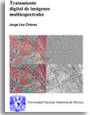 J. Lira (2010). Tratamiento Digital de Imgenes Multiespectrales, www.lulu.com, 632 pginas, 77 lminas, 150 grficas, ISBN 978-1-105-04502-8.