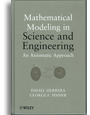 Mathematical Modelling in Science and Engineering: An axiomatic approach, Ismael Herrera and George F. Pinder, Wiley, 243p., 2012. 